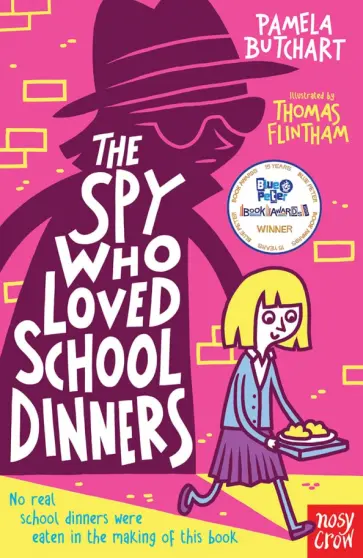 Pamela Butchart - The Spy Who Loved School Dinners Pamela Butchart - The Spy Who Loved School Dinners обложка книги