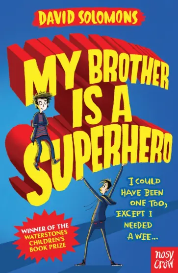 David Solomons - My Brother Is a Superhero обложка книги
