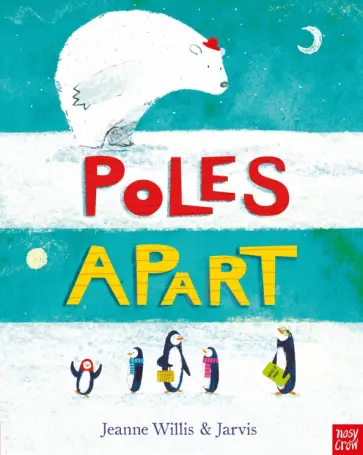 Jeanne Willis - Poles Apart! Jeanne Willis - Poles Apart! обложка книги
