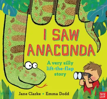 Emma Dodd - I Saw Anaconda Emma Dodd - I Saw Anaconda обложка книги