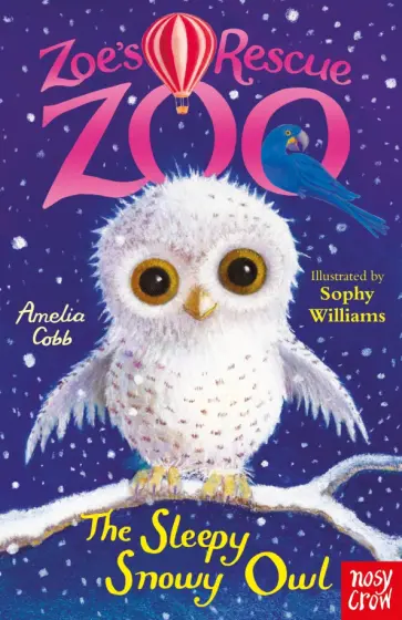 Amelia Cobb - The Sleepy Snowy Owl Amelia Cobb - The Sleepy Snowy Owl обложка книги