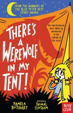 Pamela Butchart - There’s a Werewolf In My Tent! обложка книги