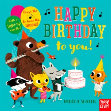Nicola Slater - Happy Birthday to You! Nicola Slater - Happy Birthday to You! обложка книги