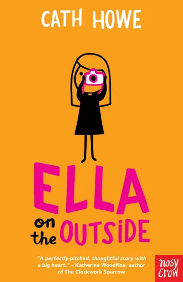 Cath Howe - Ella on the Outside обложка книги