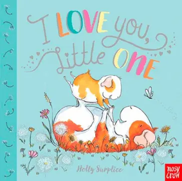 Holly Surplice - I Love You, Little One обложка книги