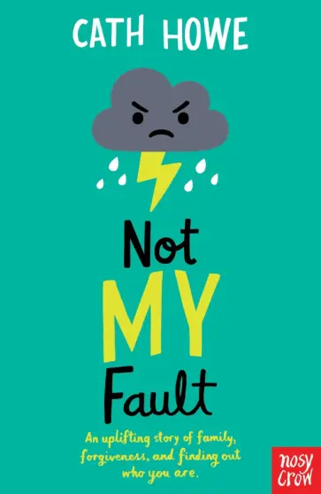 Cath Howe - Not My Fault обложка книги