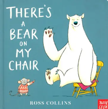 Ross Collins - There’s a Bear on My Chair обложка книги