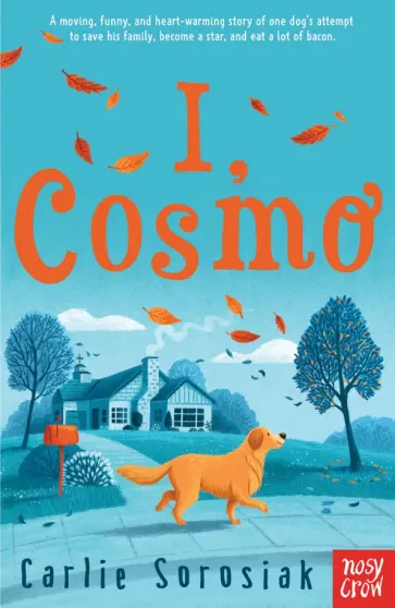 Carlie Sorosiak - I, Cosmo обложка книги