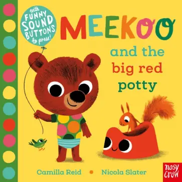 Camilla Reid - Meekoo and the Big Red Potty обложка книги