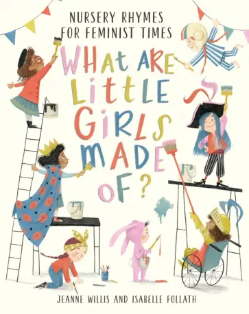 Jeanne Willis - What are Little Girls Made Of? Jeanne Willis - What are Little Girls Made Of? обложка книги