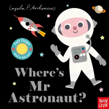 Ingela Arrhenius - Where's Mr Astronaut? обложка книги