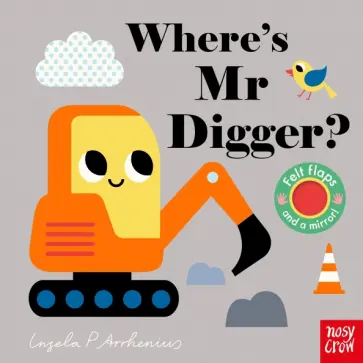 Ingela Arrhenius - Where's Mr Digger? обложка книги