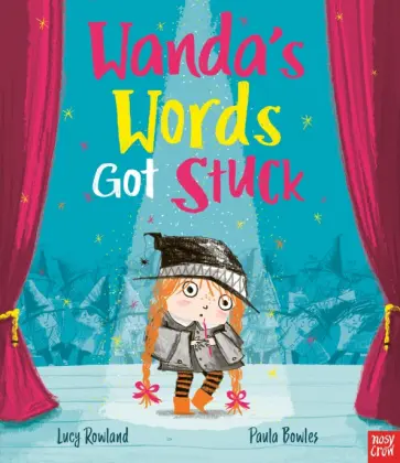 Lucy Rowland - Wanda’s Words Got Stuck обложка книги