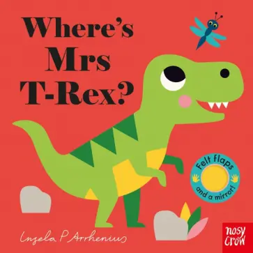 Ingela Arrhenius - Where's Mrs T-Rex? обложка книги