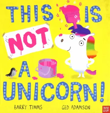 Barry Timms - This is NOT a Unicorn! обложка книги
