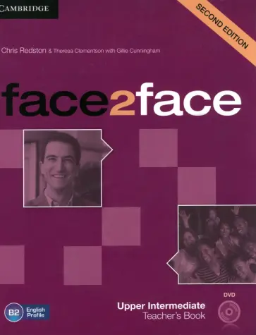 Redston, Cunningham - face2face. Upper Intermediate. Teacher's Book with DVD Redston, Cunningham - face2face. Upper Intermediate. Teacher's Book with DVD обложка книги