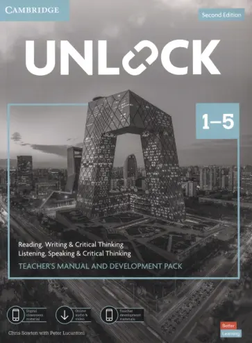 Sowton, Lucantoni - Unlock. 2nd Edition. Levels 1–5. Teacher’s Manual and Development Pack with Downloadable Audio Sowton, Lucantoni - Unlock. 2nd Edition. Levels 1–5. Teacher’s Manual and Development Pack with Downloadable Audio обложка книги