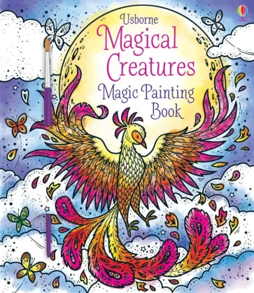 Abigail Wheatley - Magical Creatures. Magic Painting Book Abigail Wheatley - Magical Creatures. Magic Painting Book обложка книги