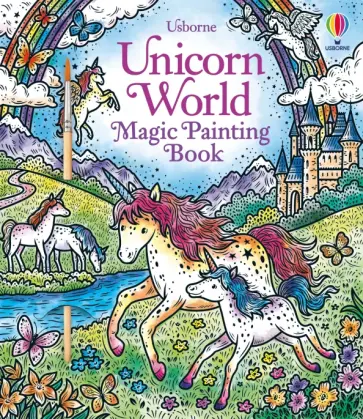 Unicorn World. Magic Painting Book Unicorn World. Magic Painting Book обложка книги