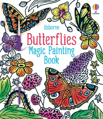 Abigail Wheatley - Butterflies Magic Painting Book Abigail Wheatley - Butterflies Magic Painting Book обложка книги