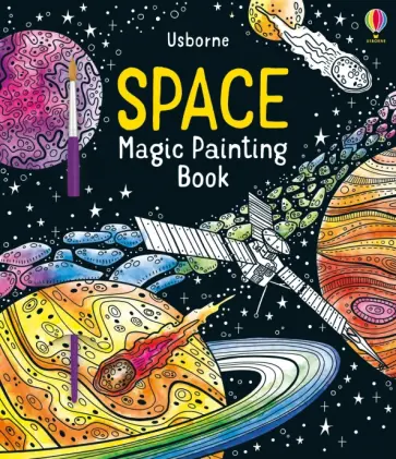 Abigail Wheatley - Space. Magic Painting Book Abigail Wheatley - Space. Magic Painting Book обложка книги