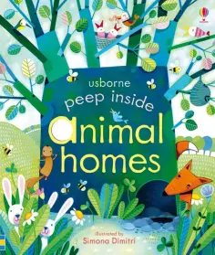 Anna Milbourne - Peep Inside Animal Homes обложка книги