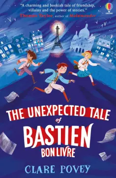 Clare Povey - The Unexpected Tale of Bastien Bonlivre обложка книги