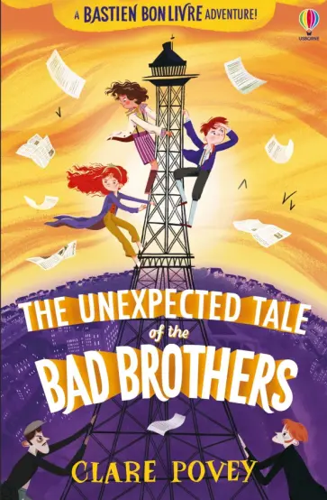 Clare Povey - The Unexpected Tale of the Bad Brothers обложка книги