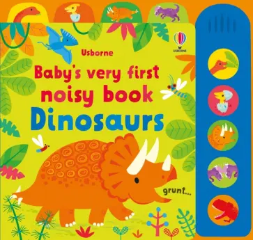 Fiona Watt - Baby's Very First Noisy Book. Dinosaurs Fiona Watt - Baby's Very First Noisy Book. Dinosaurs обложка книги