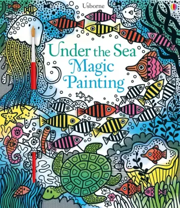 Erica Harrison - Under the Sea. Magic Painting Book обложка книги