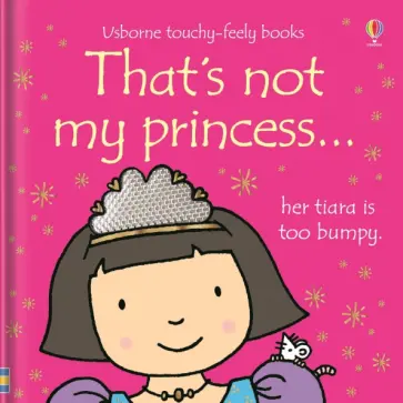 Fiona Watt - That's not my princess… Fiona Watt - That's not my princess… обложка книги