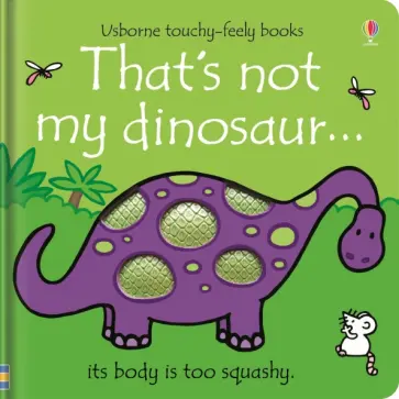Fiona Watt - That's not my dinosaur… Fiona Watt - That's not my dinosaur… обложка книги