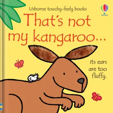 Fiona Watt - That's not my kangaroo… Fiona Watt - That's not my kangaroo… обложка книги