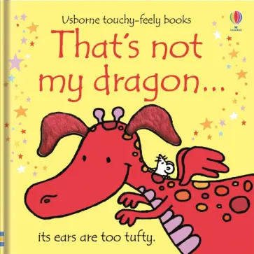 Fiona Watt - That's not my dragon… Fiona Watt - That's not my dragon… обложка книги