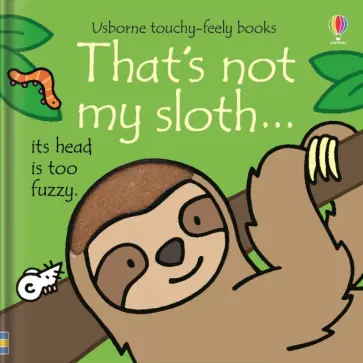 Fiona Watt - That's not my sloth… обложка книги
