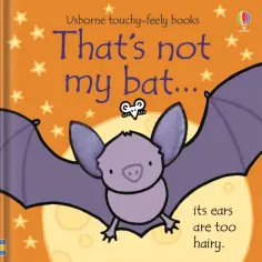 Fiona Watt - That's not my bat… обложка книги
