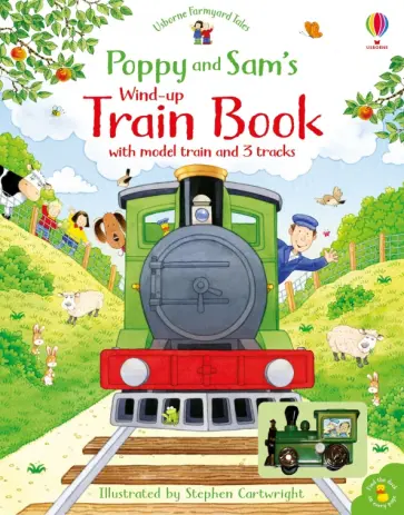 Heather Amery - Poppy and Sam's Wind-up Train Book Heather Amery - Poppy and Sam's Wind-up Train Book обложка книги