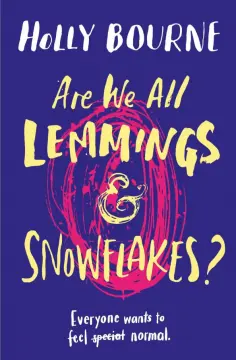 Holly Bourne - Are We All Lemmings & Snowflakes? обложка книги