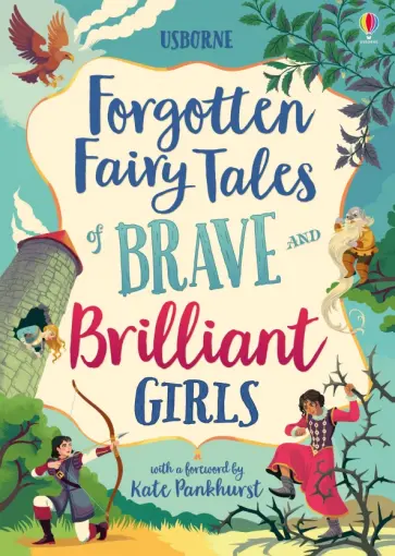 Davidson, Dickins - Forgotten Fairy Tales of Brave and Brilliant Girls Davidson, Dickins - Forgotten Fairy Tales of Brave and Brilliant Girls обложка книги