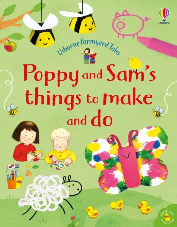 Kate Nolan - Poppy and Sam's Things to Make and Do Kate Nolan - Poppy and Sam's Things to Make and Do обложка книги