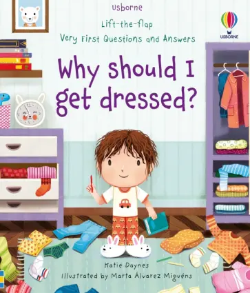 Katie Daynes - Why should I get dressed? обложка книги