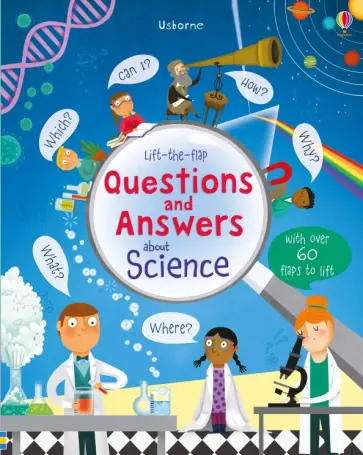 Katie Daynes - Lift-the-flap Questions and Answers about Science обложка книги