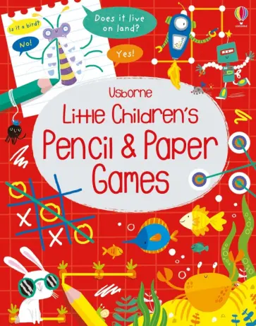 Kirsteen Robson - Little Children's Pencil and Paper Games Kirsteen Robson - Little Children's Pencil and Paper Games обложка книги