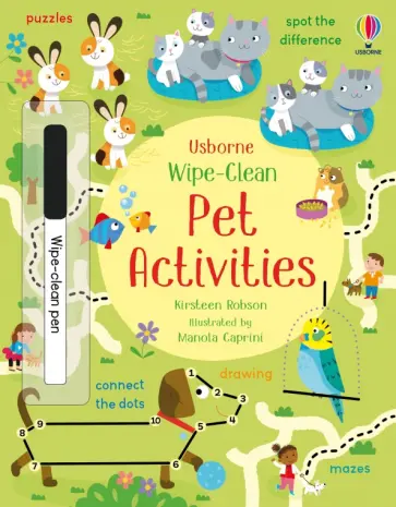 Kirsteen Robson - Wipe-Clean Pet Activities Kirsteen Robson - Wipe-Clean Pet Activities обложка книги