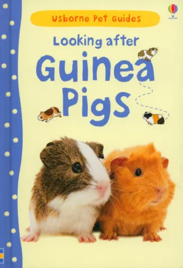 Laura Howell - Looking after Guinea Pigs Laura Howell - Looking after Guinea Pigs обложка книги