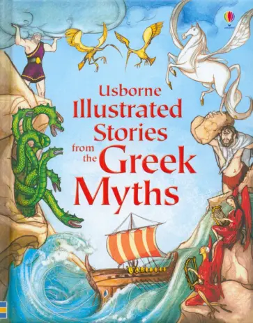 Lesley Sims - Illustrated Stories from the Greek Myths Lesley Sims - Illustrated Stories from the Greek Myths обложка книги