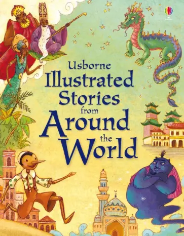 Lesley Sims - Illustrated Stories from Around the World Lesley Sims - Illustrated Stories from Around the World обложка книги