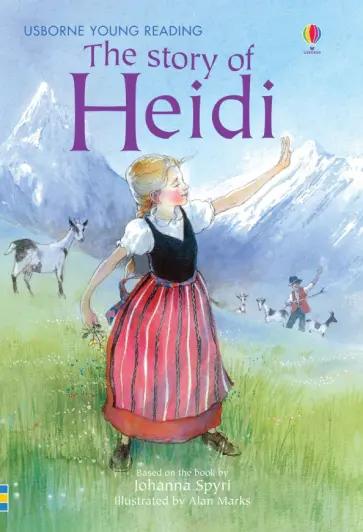 Johanna Spyri - The Story of Heidi Johanna Spyri - The Story of Heidi обложка книги