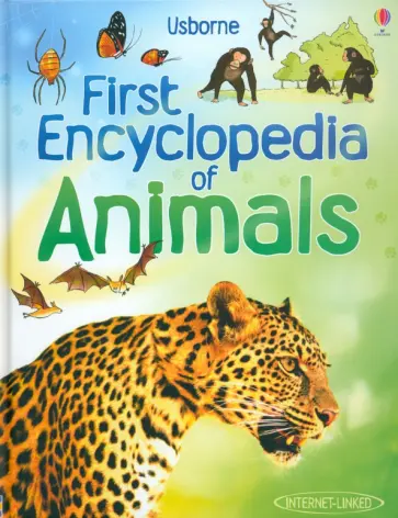 Paul Dowswell - First Encyclopedia of Animals Paul Dowswell - First Encyclopedia of Animals обложка книги