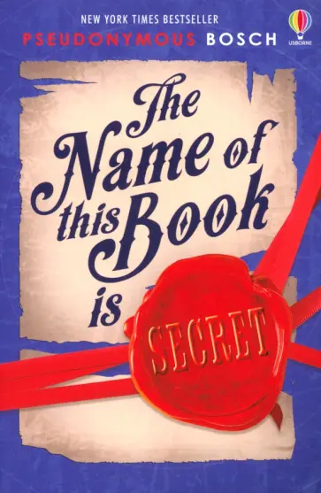 Pseudonymous Bosch - The Name of This Book is Secret обложка книги